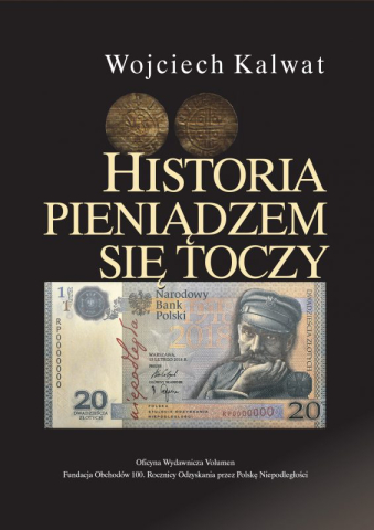 Historia pieniądzem się toczy